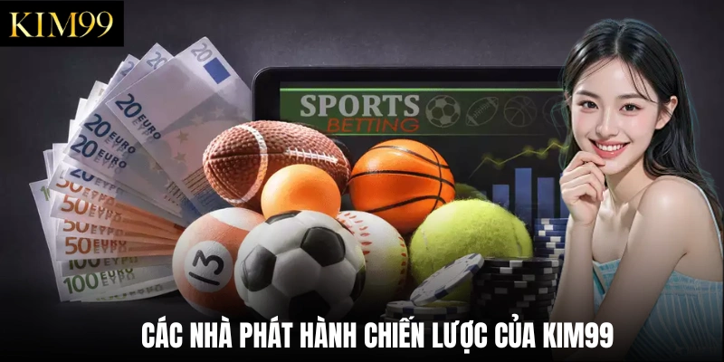 Các nhà phát hành chiến lược của Kim99