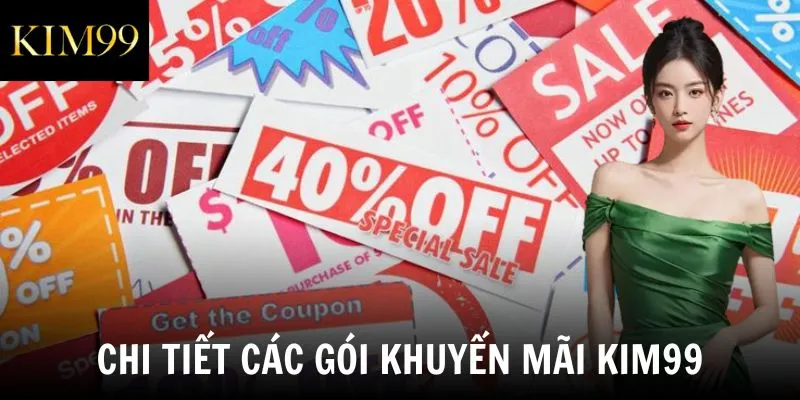 Chi tiết các gói khuyến mãi Kim99