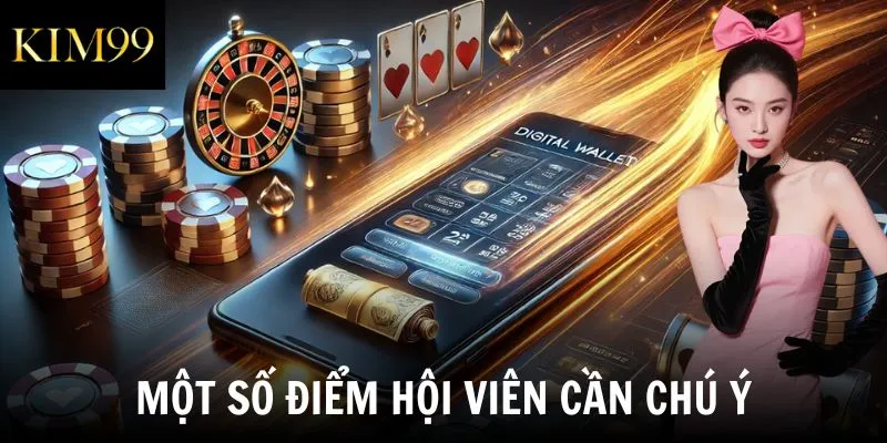 Một số điểm hội viên cần chú ý