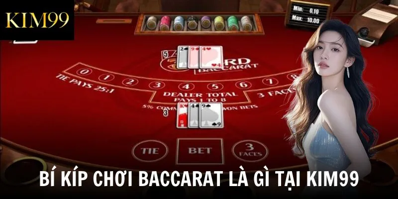Bí kíp chơi baccarat là gì tại Kim99
